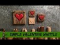Super Simple Valentine&#39;s Woodcarving