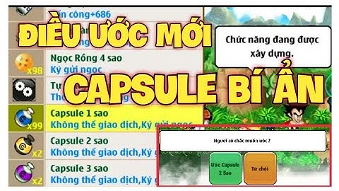 Xuất Hiện 3 Loại Capsule Bí Ẩn, Thay Thế Cho Những Điều Ước Ngọc Hồng - Ngọc Rồng Online