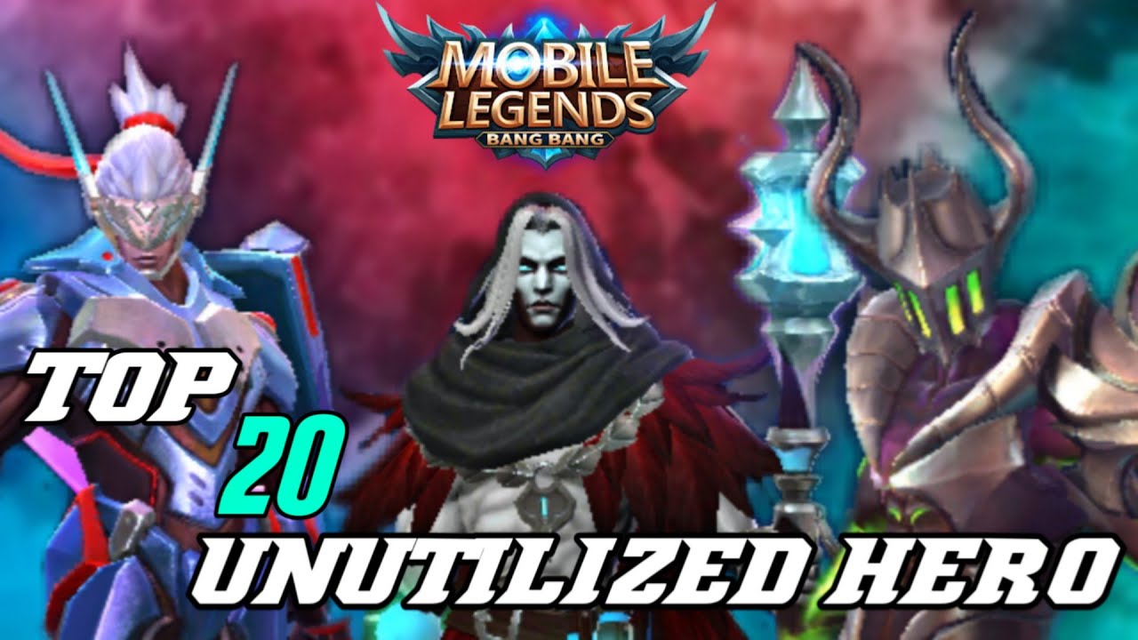 Top 20 Unused Heroes In Mobile Legends Mobile Legends Top 20 Unutilised Heroes Youtube Top 20 Unused Heroes In Mobile Legends Mobile Legends Top 20 Unutilised Heroes Youtube