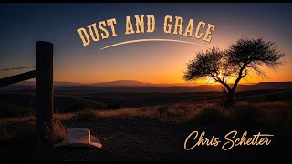 Dust and Grace - Country Music (Official Audio)