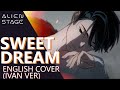 【ALIEN STAGE】Sweet Dream (Ivan ver) - english cover │@auri_vt