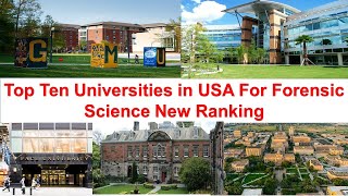 Top Ten Universities in USA For Forensic Science New Ranking