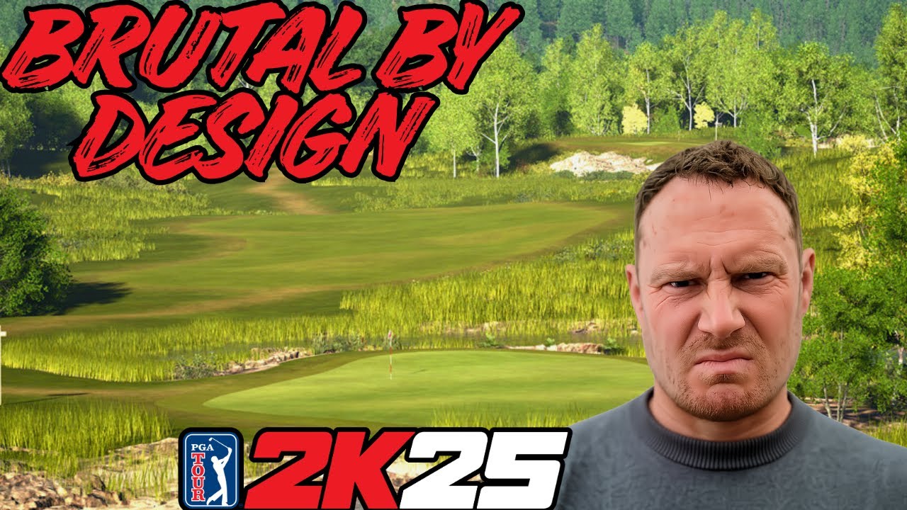 Brutal By Design | This Course Is Extreme | PGA TOUR 2K25