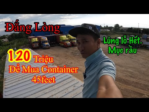 #1 Mua Container Giá Quá Cao // 120 Triệu cho 1 Cont 45" // Tuấn Trucking Mới Nhất