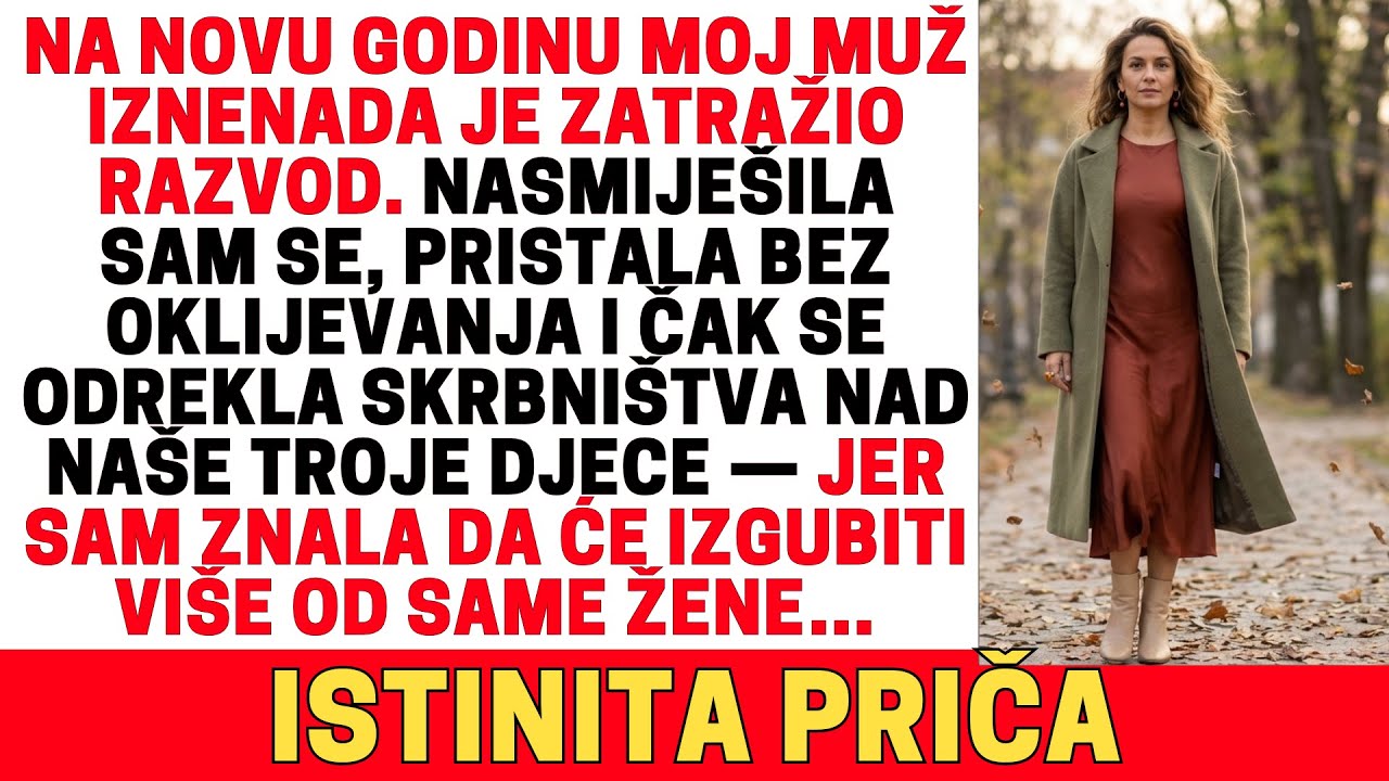 NA NOVU GODINU TRAŽIO JE RAZVOD. NASMIJEŠILA SAM SE, PRISTALA I OSTAVILA NAŠE TROJE DJECE.