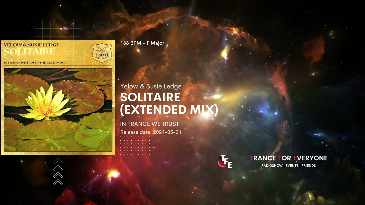 Yelow & Susie Ledge - Solitaire (Extended Mix) IN TRANCE WE TRUST