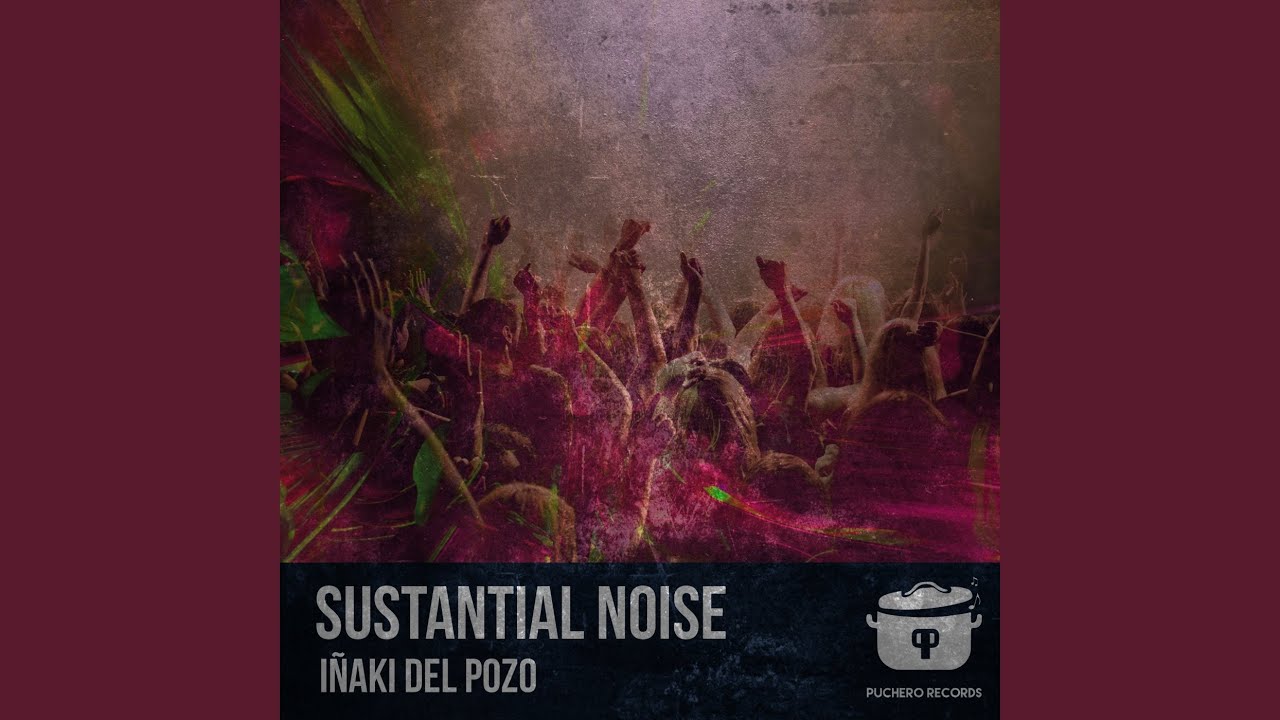 Watch Sustantial Noise (Original Mix) on YouTube Watch Sustantial Noise (Original Mix) on YouTube