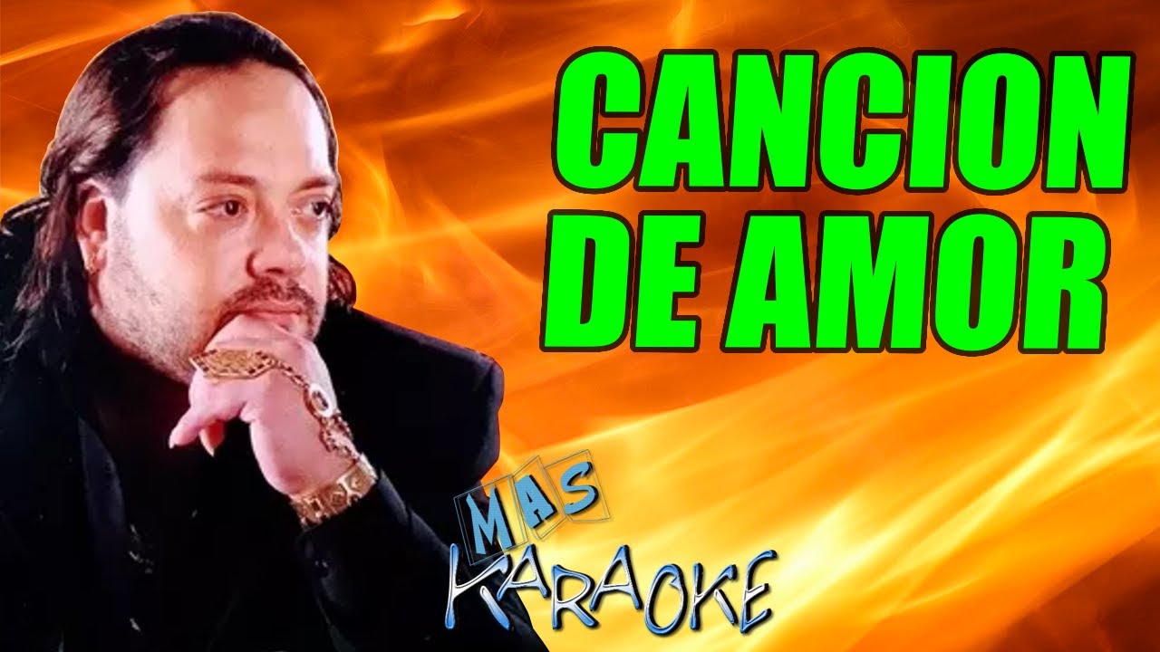 CANCION DE AMOR Leo Mattioli / Karaoke Con Letra