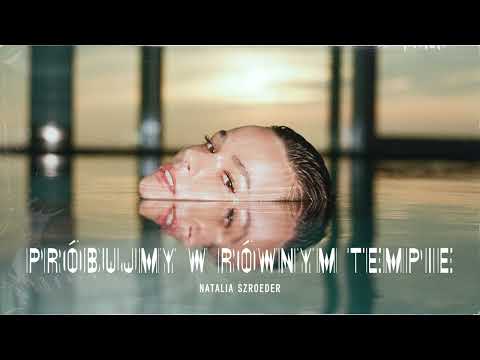 Natalia Szroeder — Natalia Szroeder - Próbujmy w równym tempie