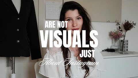 Visuals Are More Than Just Pictures | Fashion, Personal Brand & the Language of Images