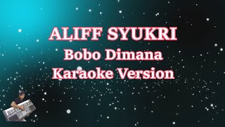 Bobo Dimana- Aliff Syukri LucintaLuna Nur Sajat (Karaoke Lirik Tanpa Vocal)