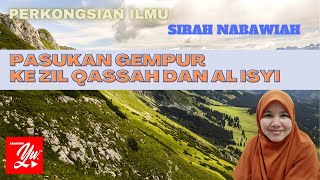 PASUKAN GEMPUR KE ZIL QASSAH DAN AL-ISYI