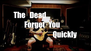 Neutralized Existence - The Dead Forget You Quickly (Guitar Playthrough)