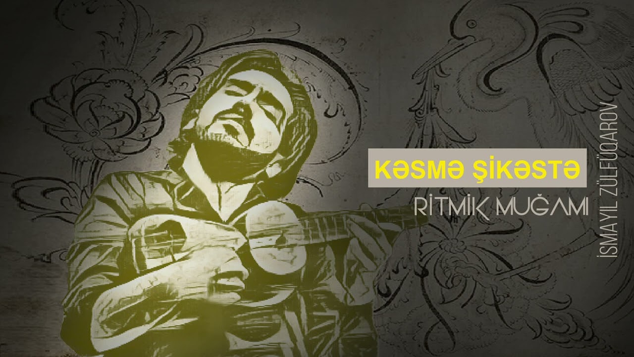 Kəsmə şikəstə - Zulfugarov İsmayil(solo tar)