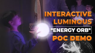 [ALTA MEDIA] INTERACTIVE LUMINOUS ENERGY ORB POC DEMO #interactive #energy #immersiveexperience