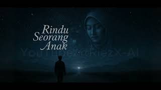 Rindu Seorang Anak | Lagu Slow Rock Balada Sayu Tentang Ibu