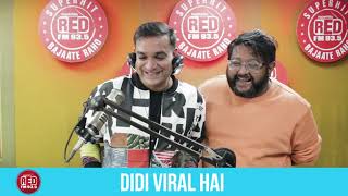 Didi Viral Hai - Red Murga | RJ Praveen