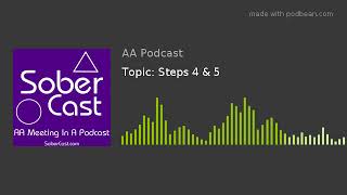 Topic: Steps 4 & 5