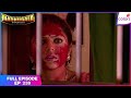 Madhubala Ek Ishq Ek Junoon Full Episode Ep 238 Shootout At The Chawl Colors TV 