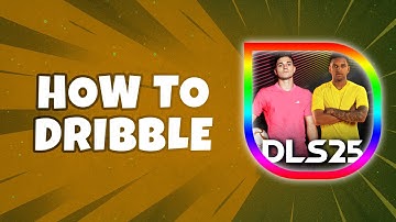 How To Dribble in DLS 25 (Quick Guide)