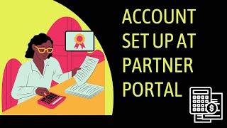 Lesson 1 Account Set up at  Partner Portal By Study Metro