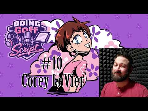 Going Goff Script #10 - Corey LeVier