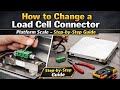 How to Change a Load Cell Connector platform scale – Step-by-Step Guide