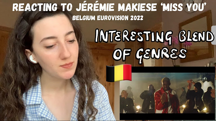 BELGIUM EUROVISION 2022 - REACTING TO ‘MISS YOU’ BY JÉRÉMIE MAKIESE (FIRST LISTEN)