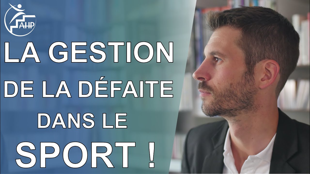 La gestion de la défaite dans le sport !