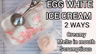 EGG WHITE ICE CREAM without ice cream maker| Quick and easy recipe #mfalh #icecream #thvc