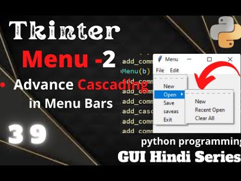 Advande Cascading in Menu (39) in tkinter ||python programming ||GUI Hindi series.