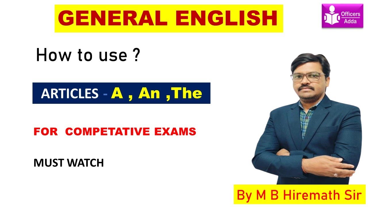 #GENERAL ENGLISH II ARTICLES II BY# M B HIREMATH SIR - YouTube