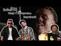 BEST COLLABO EVER | Rotimi - Sade featuring Mayorkun & Nasty C (REACTION!!!)