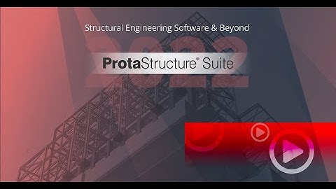 ProtaStructure Suite 2022 In 40 Minutes