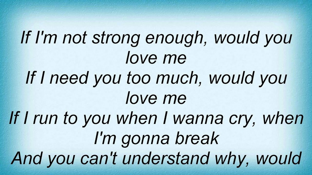 Katrina Elam Would You Love Me Anyway Lyrics YouTube