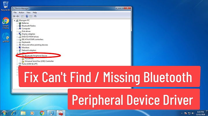 Bluetooth peripheval device doesnt have a driver là lỗi gì năm 2024