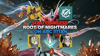 Solo Flawless Root of Nightmares on Arc Titan (Monument of Triumph)