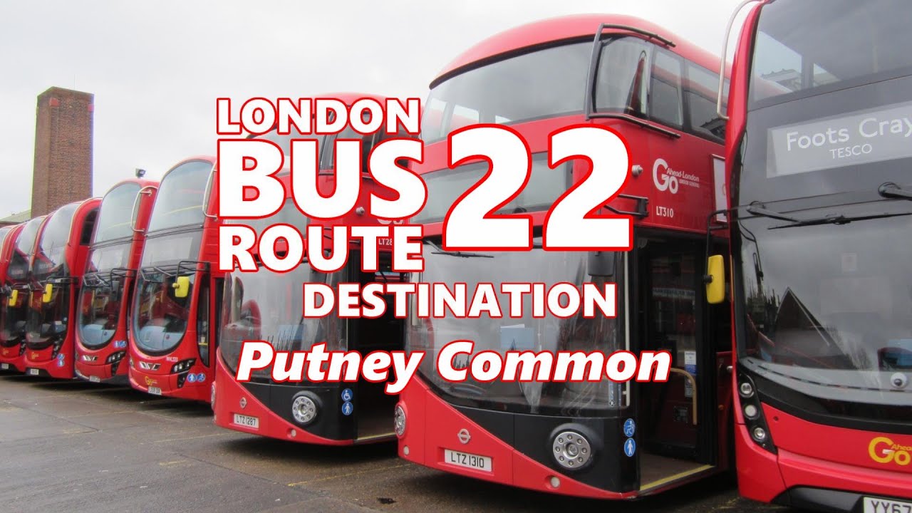 LONDON BUS ROUTE 22 Towards Putney Common