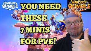 TOP 7 BEST Minis Everyone Should Have for PvE! Warcraft Rumble