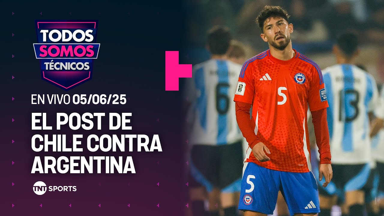 ⚽🇨🇱 Todos Somos Técnicos - El POST partido de Chile vs. Argentina