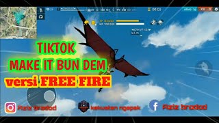 Download Lagu Tiktok MAKE IT BUN DEM versi FREE FIRE - Free fire battleground
