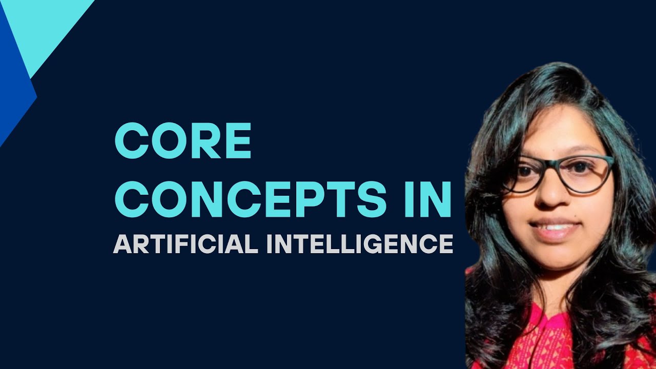 Core concepts in Artificial Intelligence | 