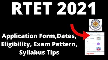 RTET 2021: REET Rajasthan TET Application Form, Dates, Eligibility, Pattern, Syllabus, Preparation