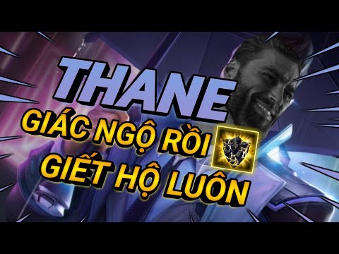 THANE Nhưng tôi đã giác ngộ cách lên đồ 🗿 | Liên Quân Mobile