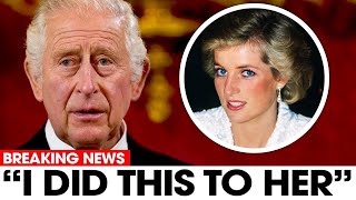 King Charles Reveals SHOCKING Truth About Princess Diana