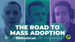 Bitcoin Cash: The Road to Mass Adoption (New BCH Documentary) screenshot 4