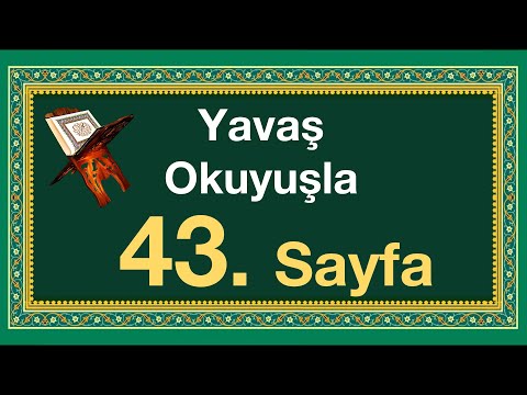 Kuran 43. sayfa / Bakara Suresi 43. sayfa / yavaş okuyuş 3. cüz 43. sayfa / ok takipli 43. sayfa