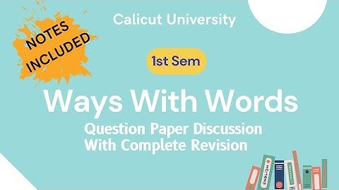 Calicut University 1st sem Ways With Words Question Paper discussion with complete revision