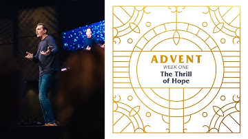 Advent | The Thrill of Hope