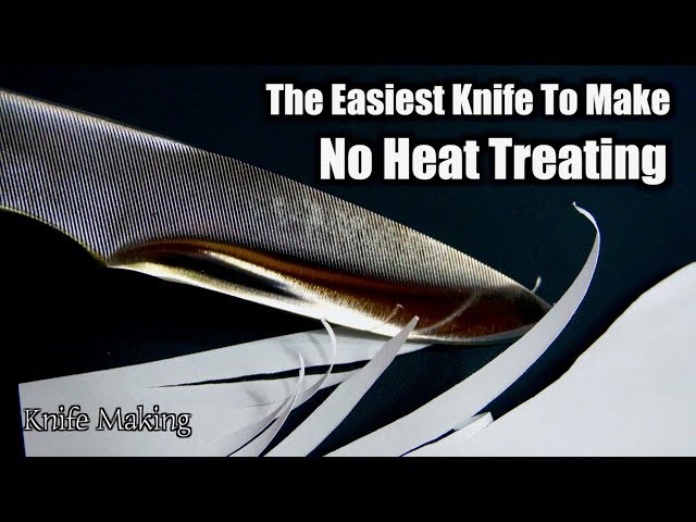 How To Make A Knife Without Heat Treating | The Easiest Knife To Make For a Beginner